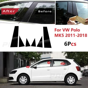 6 шт. полированных опорных стоек, подходящих для VW Polo MK5 2011-2018, накладка на окно, наклейка на колонку BC
